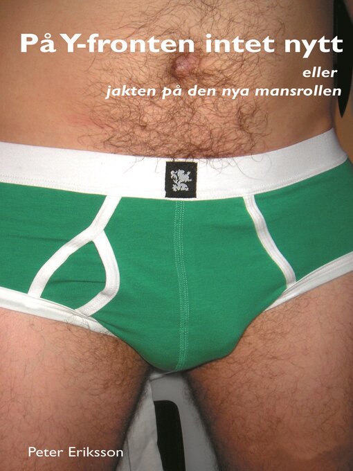 Titeldetaljer för På Y-fronten intet nytt av Peter Eriksson - Tillgänglig